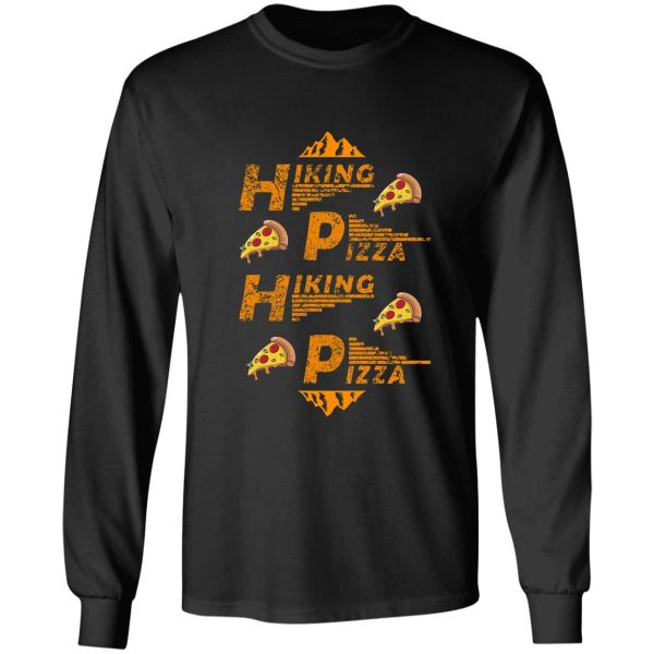 hiking and pizza lovers long sleeve