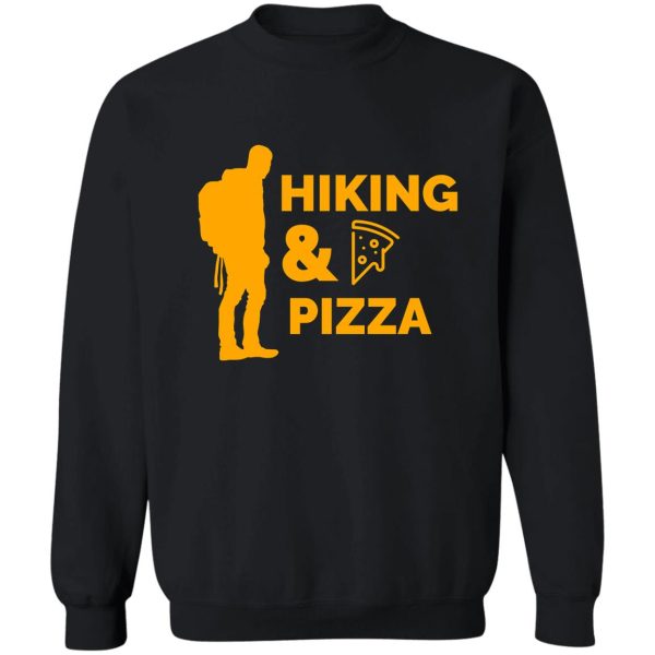 hiking and pizza pizza love and hiking love - orange hiking and pizza sweatshirt