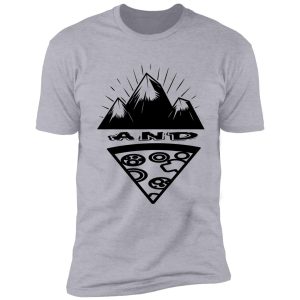 hiking and pizza shirt