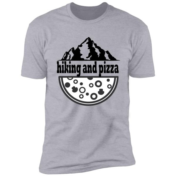 hiking and pizza shirt