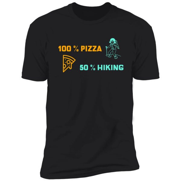 hiking and pizza shirt