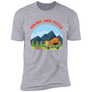 hiking and pizza shirt