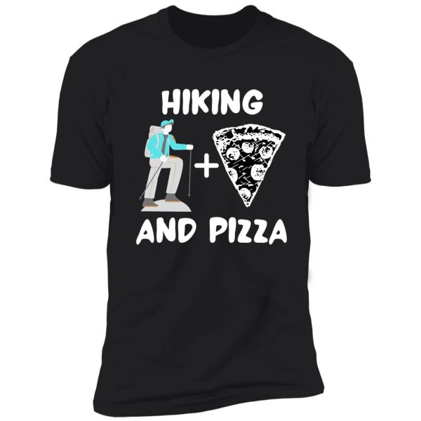 hiking and pizza shirt