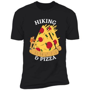 hiking and pizza shirt