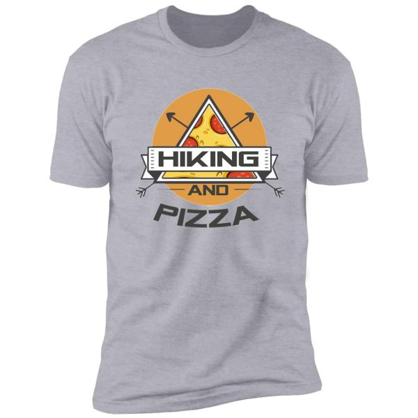 hiking and pizza shirt