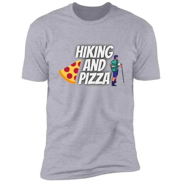 hiking and pizza shirt