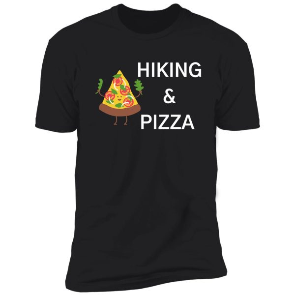 hiking and pizza shirt