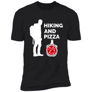 hiking and pizza shirt