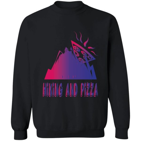 hiking and pizza sweatshirt