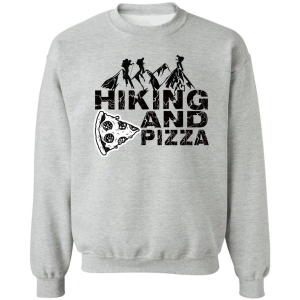 hiking and pizza sweatshirt