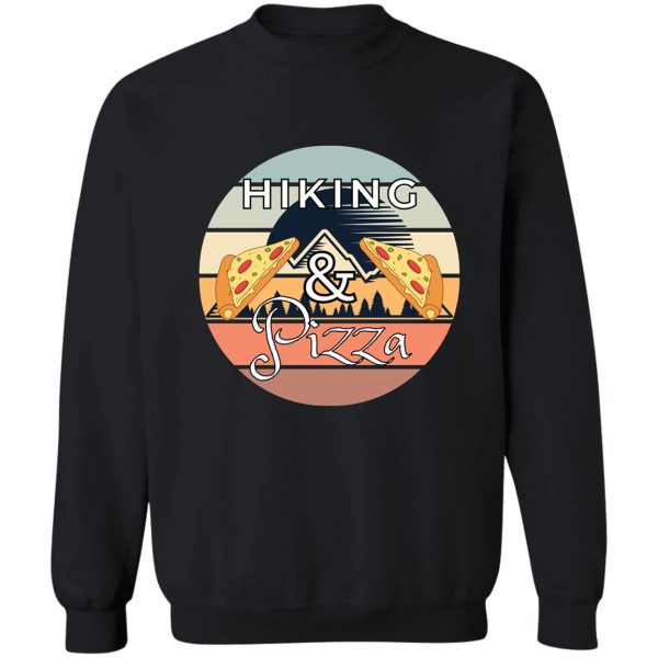 hiking and pizza sweatshirt