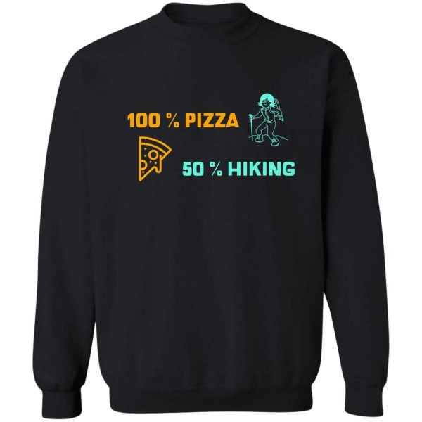 hiking and pizza sweatshirt