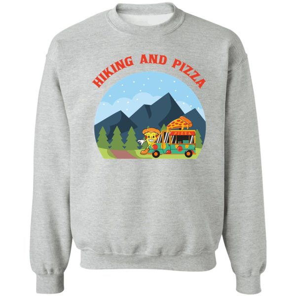 hiking and pizza sweatshirt