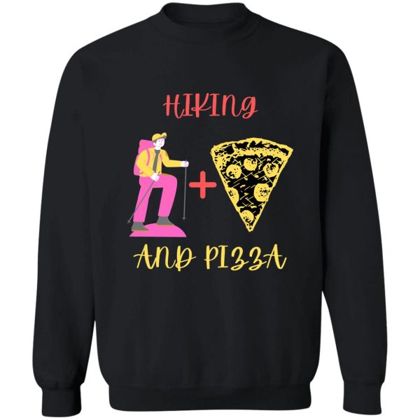 hiking and pizza sweatshirt