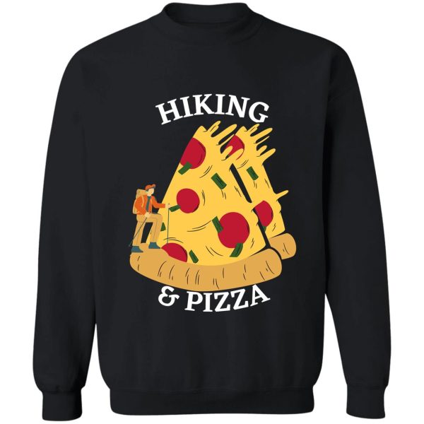 hiking and pizza sweatshirt