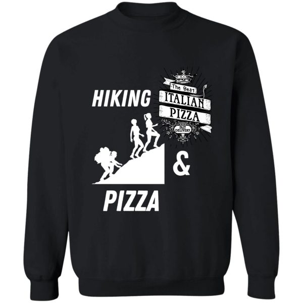 hiking and pizza sweatshirt