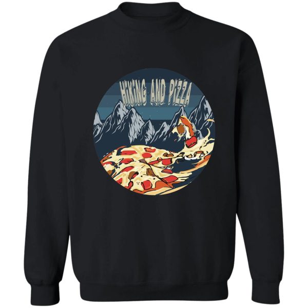 hiking and pizza sweatshirt