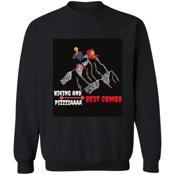 hiking and pizza--trending sweatshirt