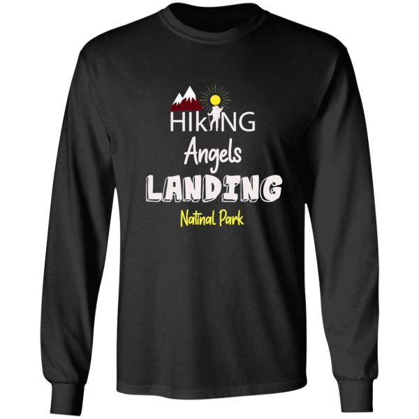 hiking angels landing national park t shirt long sleeve