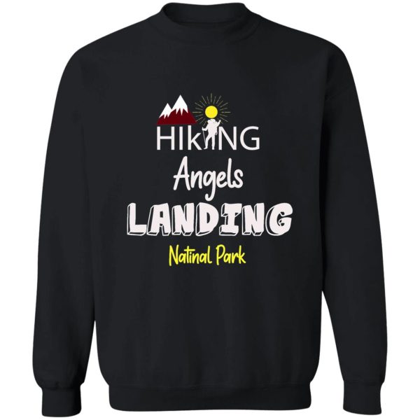 hiking angels landing national park t shirt sweatshirt