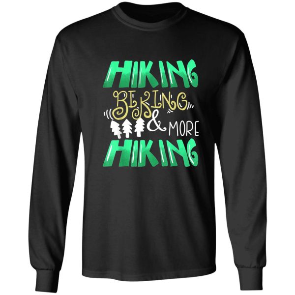 hiking biking and more hiking mountain long sleeve