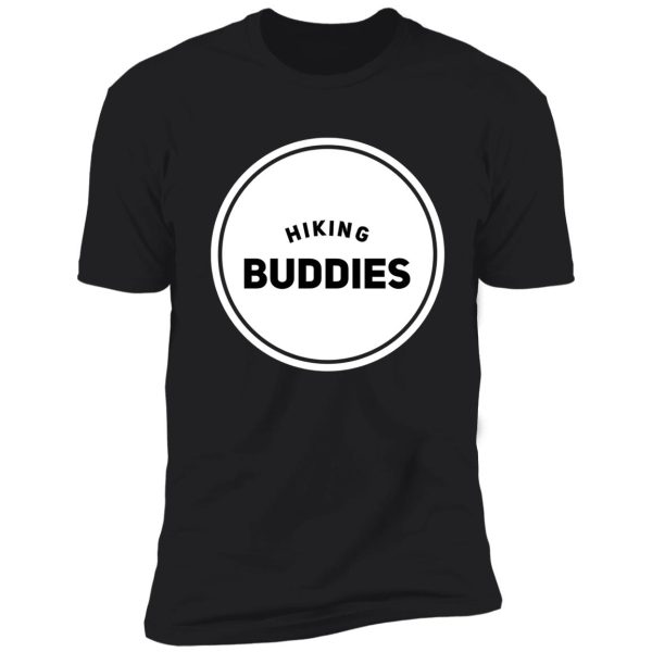 hiking buddies shirt