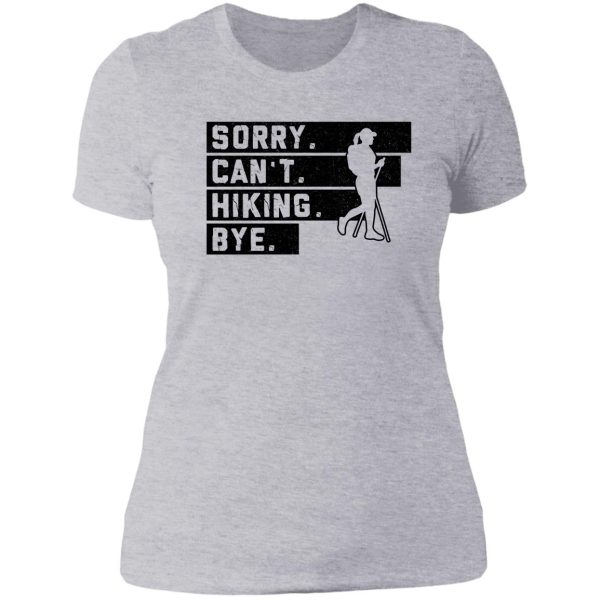hiking bw - sorry cant bye lady t-shirt