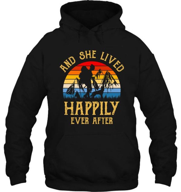 hiking camping she lived happily ever after hoodie