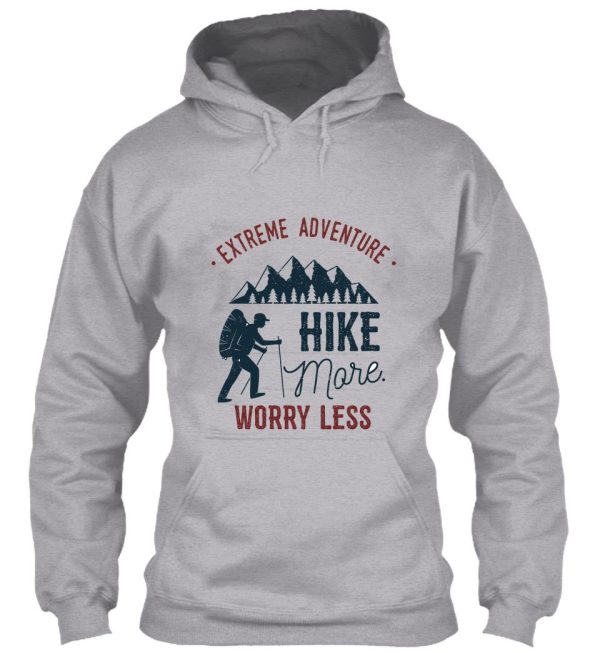 hiking - extreme adventure hoodie