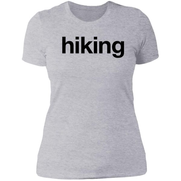 hiking gift for camper hiker climber lady t-shirt