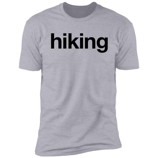 hiking gift for camper hiker climber shirt