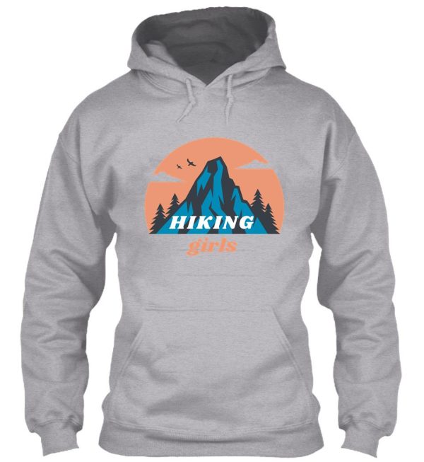hiking girls are the best girls hoodie