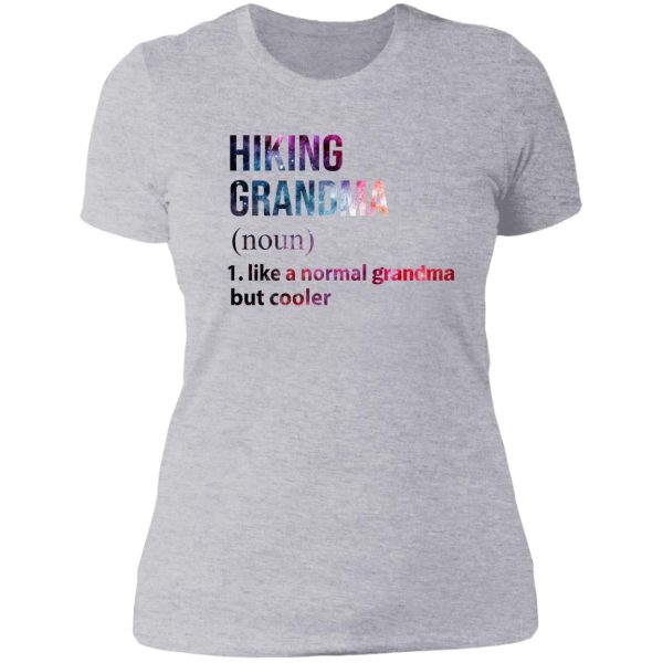 hiking grandma like a normal grandma but cooler galaxy lady t-shirt