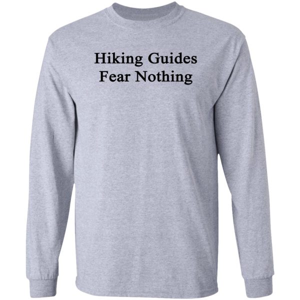 hiking guides fear nothing long sleeve