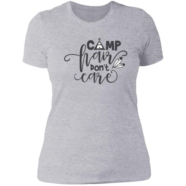 hiking hair dont care - for camping hiking outdoors adventure lovers lady t-shirt