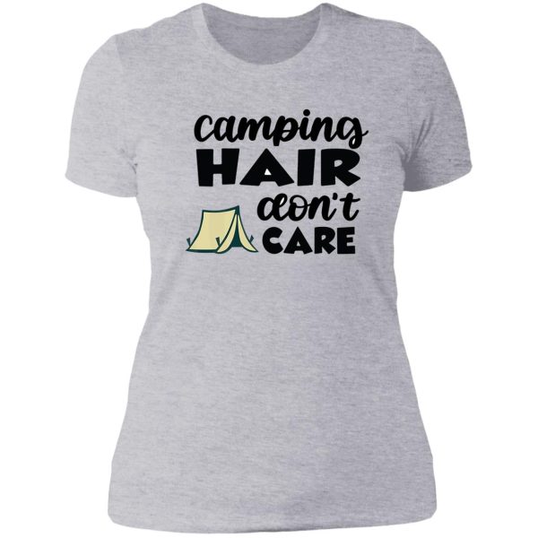 hiking hair dont care - for camping hiking outdoors adventure lovers lady t-shirt