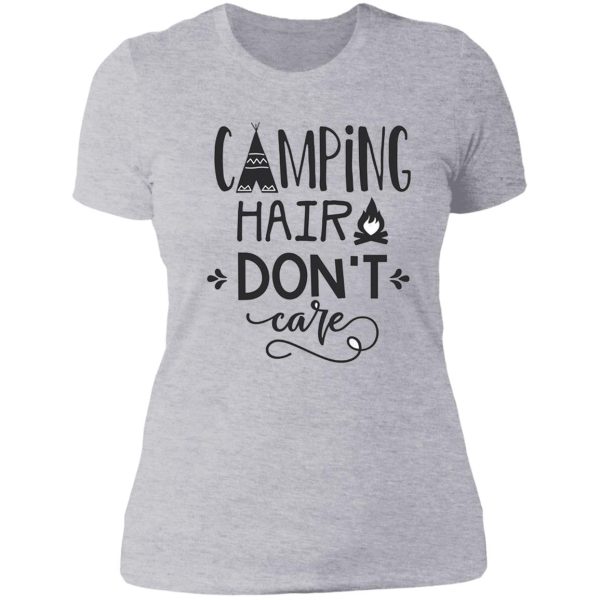 hiking hair dont care - for camping hiking outdoors adventure lovers lady t-shirt