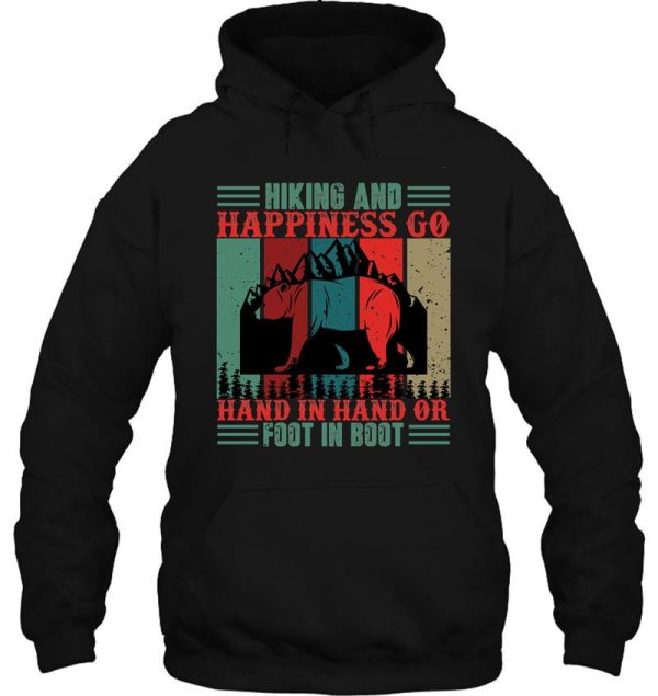hiking happiness go hand in hand or foot in boot hoodie