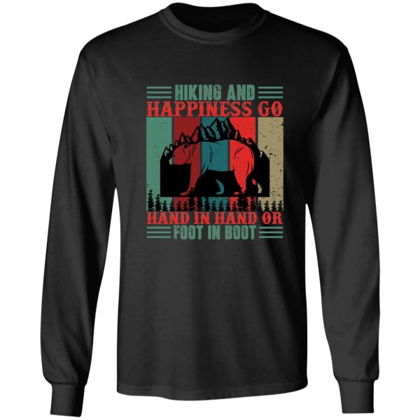 hiking happiness go hand in hand or foot in boot long sleeve