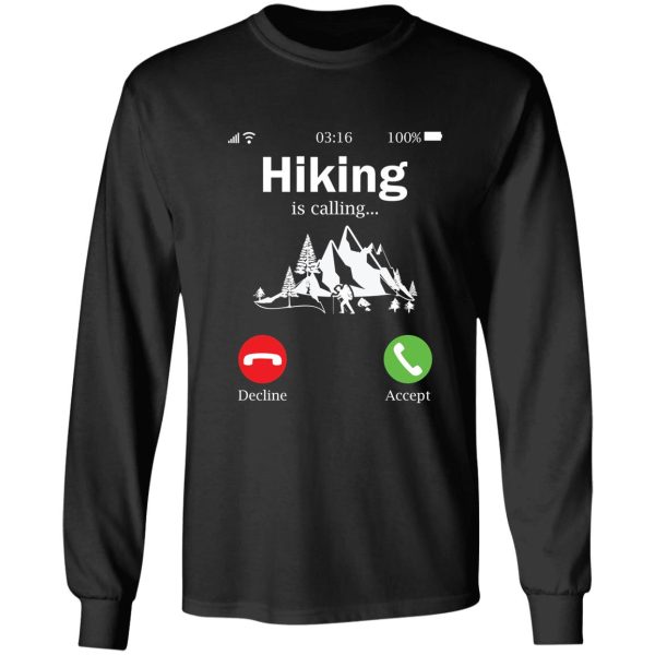hiking is calling long sleeve