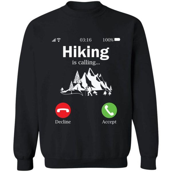 hiking is calling sweatshirt