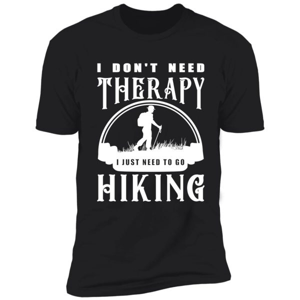 hiking is medicine shirt