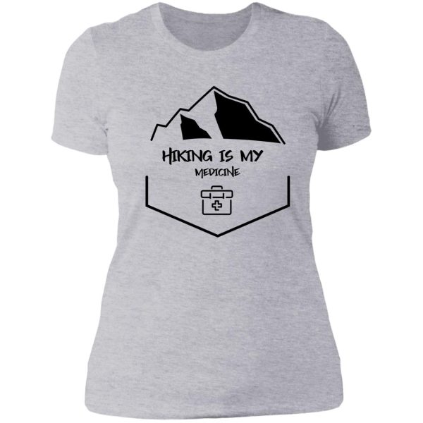 hiking is my medicine lady t-shirt