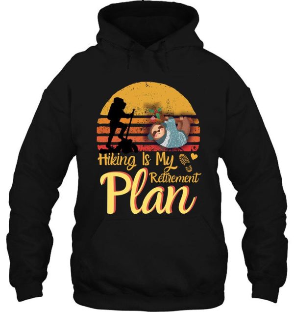 hiking is my retirement plan retro vintage sloth lover hoodie