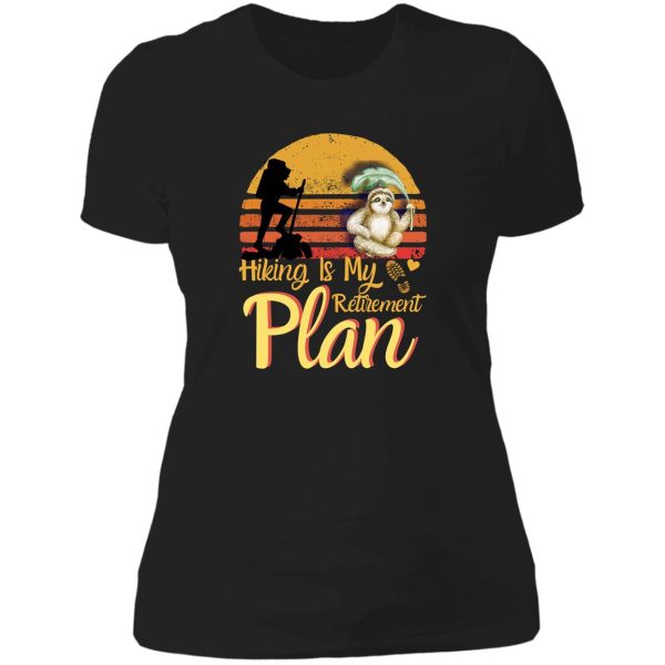 hiking is my retirement plan sloth hiking team best hiking lady t-shirt