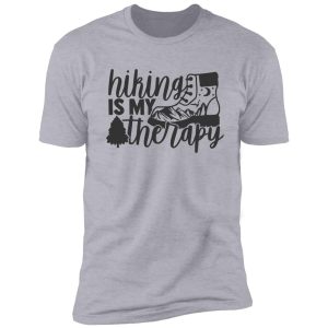 hiking is my therapy, hiking adventure, hiking boots shirt