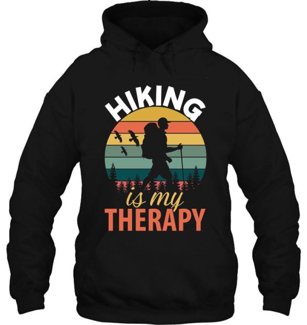 hiking is my therapy hoodie