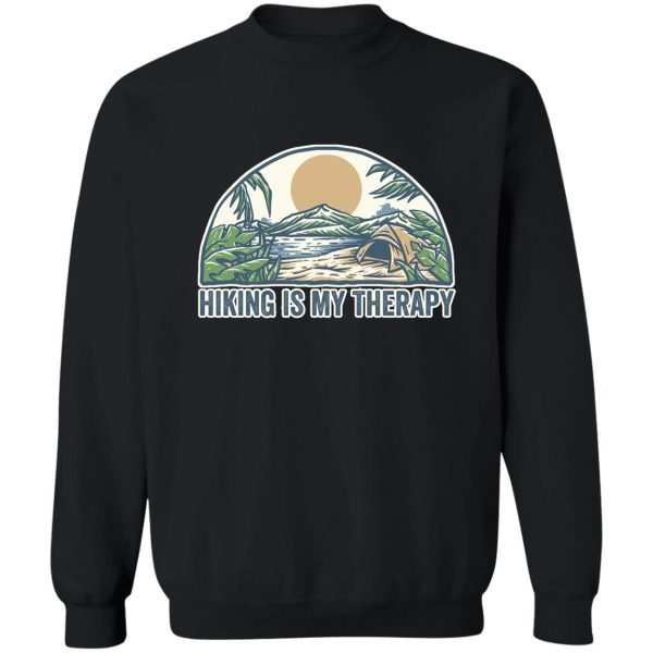 hiking is my therapy - sunrise and tent sweatshirt