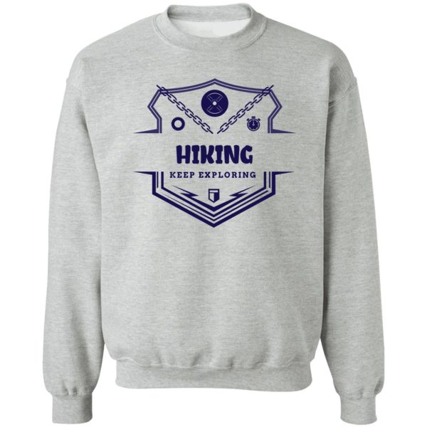 hiking keep exploring sweatshirt