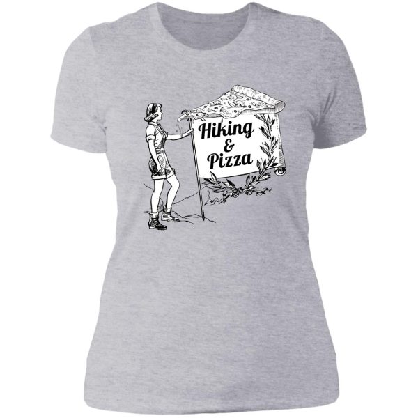 hiking love and pizza love lady t-shirt